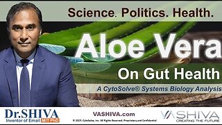 Dr.SHIVA™ LIVE: Aloe Vera on Gut Health @CytoSolve® Systems Analysis