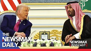 Saudi Arabia Welcomes President Trump | The NEWSMAX Daily (05/13/25)
