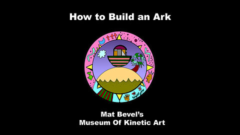 How To Build An Ark