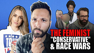 The Feminist "Conservative" & The Race War is upon us!