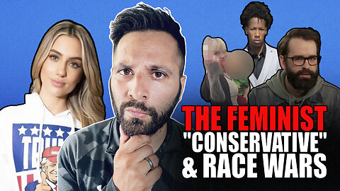The Feminist "Conservative" & The Race War is upon us!