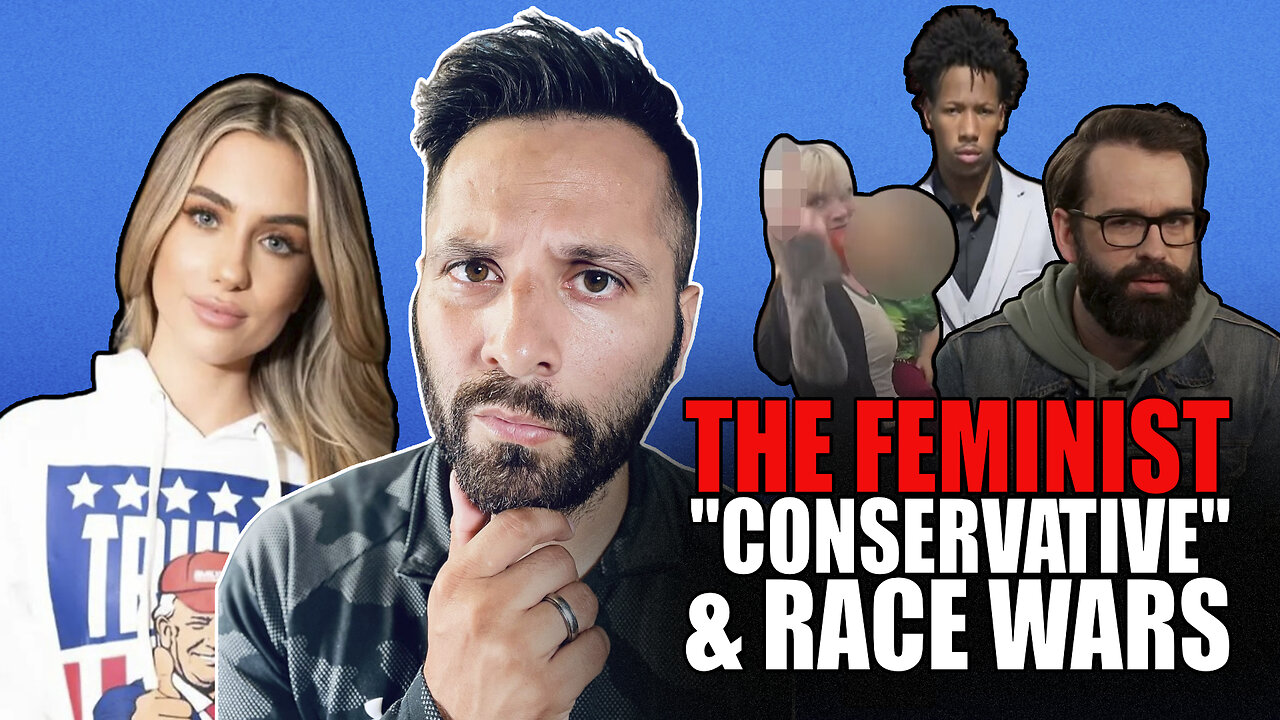 The Feminist "Conservative" & The Race War is upon us!