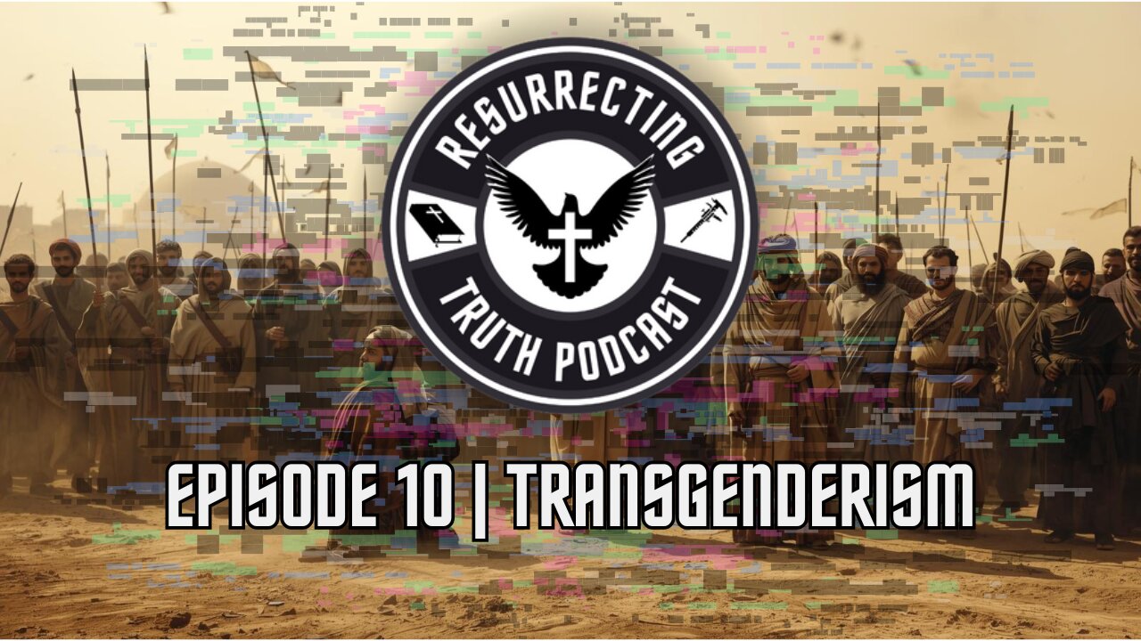 Episode 10 | Transgenderism