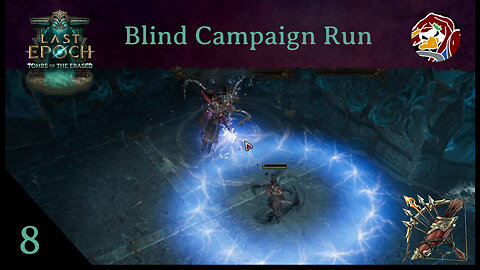 Last Epoch Campaign Run 8 - No Lagon Liath Being The Architect Of Her Own Downfall