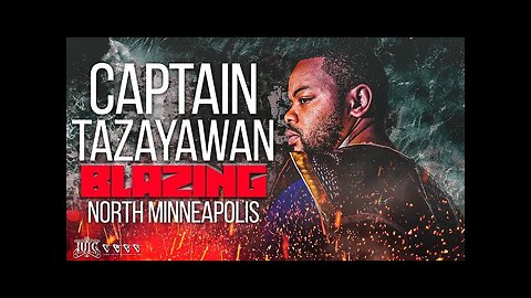 #IUIC #CAPTAIN #TAZAYAWAN #BLAZING #NORTH #MINNEAPOLIS