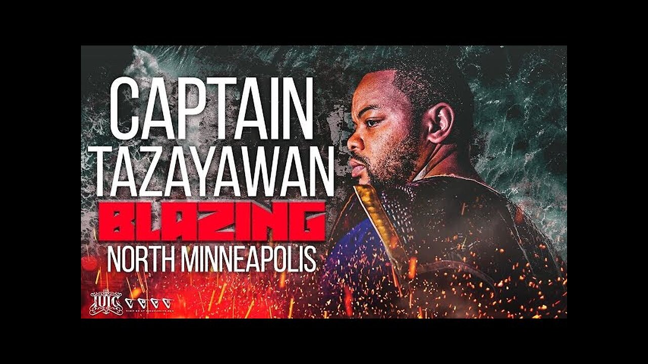 #IUIC #CAPTAIN #TAZAYAWAN #BLAZING #NORTH #MINNEAPOLIS