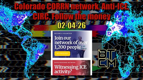 02-04-26 Colorado CORRN Network, Anti-ICE, CIRC, Follow the Money