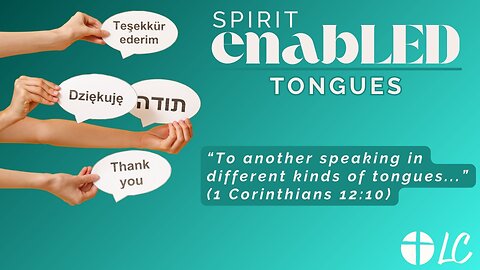 Spirit enabLED: Tongues 8/24/2025