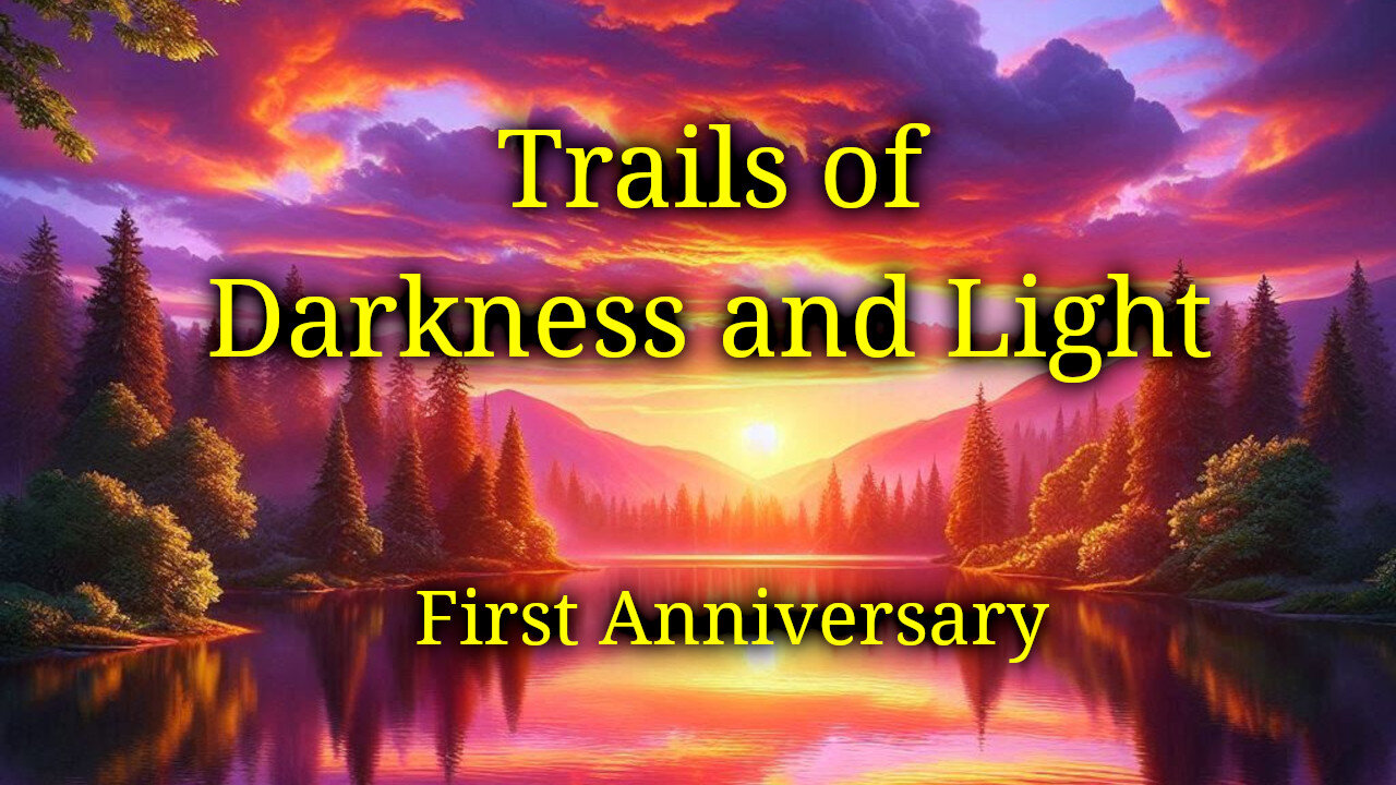 Trails of Darkness and Light (Anniversary Edition)