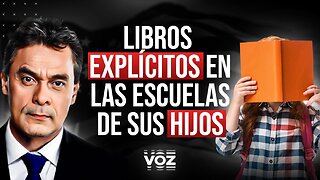 “Libros Explícitos en las Escuelas de sus Hijos”