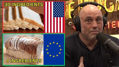 Joe Rogan: Bread in America VS Bread in Europe