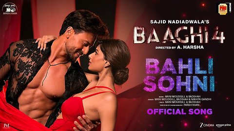 Bahli Sohni | Baaghi 4 | Tiger Shroff, Harnaaz | Badshah, Mani M, Nikhita| Sajid N, A. Harsha