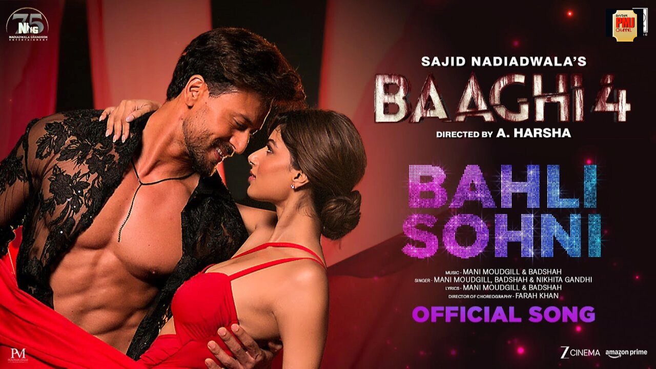 Bahli Sohni | Baaghi 4 | Tiger Shroff, Harnaaz | Badshah, Mani M, Nikhita| Sajid N, A. Harsha