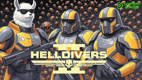 Helldivers 2 - Democracy Rising w/ Val, Lykos, and whoo?