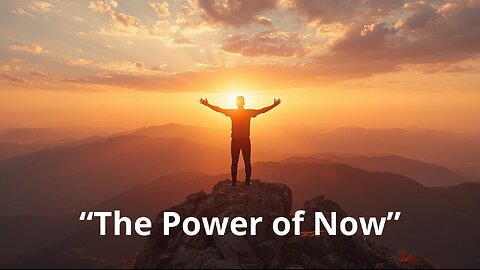 The Power of Now