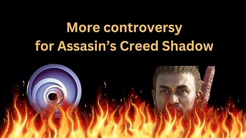 More controversy for assassin creed:shadows
