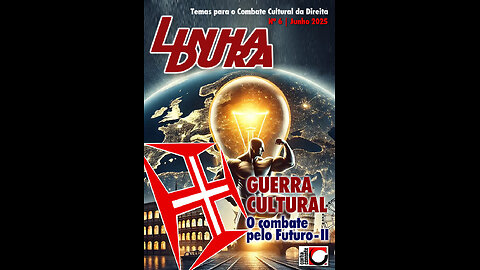 Linha Dura #5 e #6: Guerra Cultural: O Combate pelo Futuro