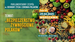 Sejm RP: Bezpieczeństwo żywnościowe Polaków - 29.04.2025