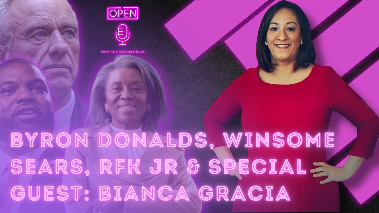 Byron Donalds, Winsome Sears, RFK Jr &. Special Guest: Bianca Gracia