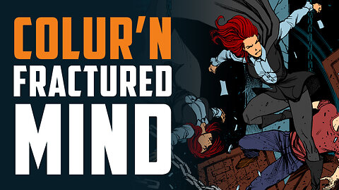 Colouring Comic Books LIVE - Fractured Mind