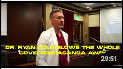 "Dr. Ryan Cole Debunks COVID-19 Propaganda"