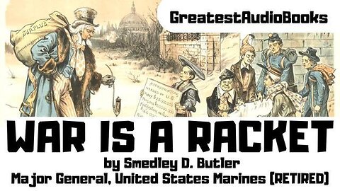 "1935 'War Is A Racket' Audiobook Review: Insight from Major General Smedley Butler"