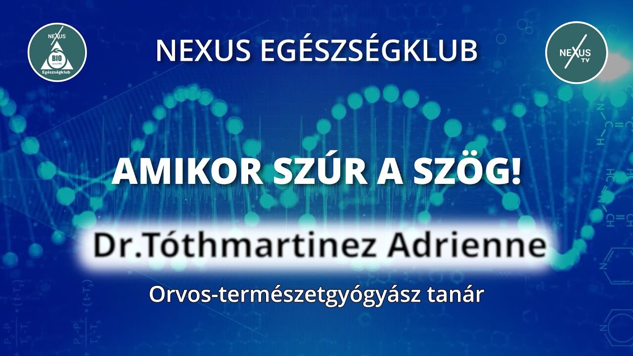 Amikor szúr a szög! - Vendégünk: Tóthmartinez Adrienne, orvos-természetgyógyász tanár