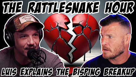The Rattlesnake Hour: Luis Explains the Michael Bisping Breakup