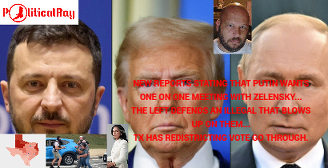 Putin wants one-on-one meeting with Zelensky, as the Dems defend illegal that was a bad move...