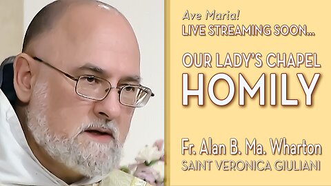 Saint Veronica Giuliani - July 10, 2025 - OLC HOMILY