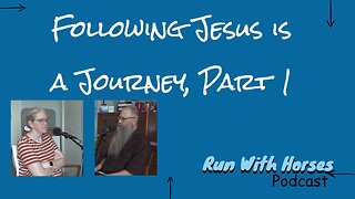 Following Jesus is a Journey. Part 1