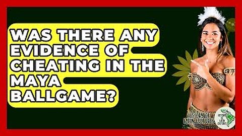 Was There Any Evidence Of Cheating In The Maya Ballgame? - History Of Latin Cultures