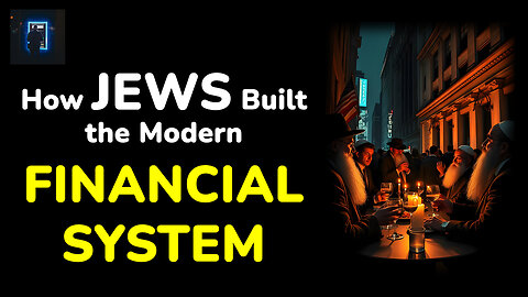 The Secret History: How Jews Built the Modern Financial System | Finance Hacked