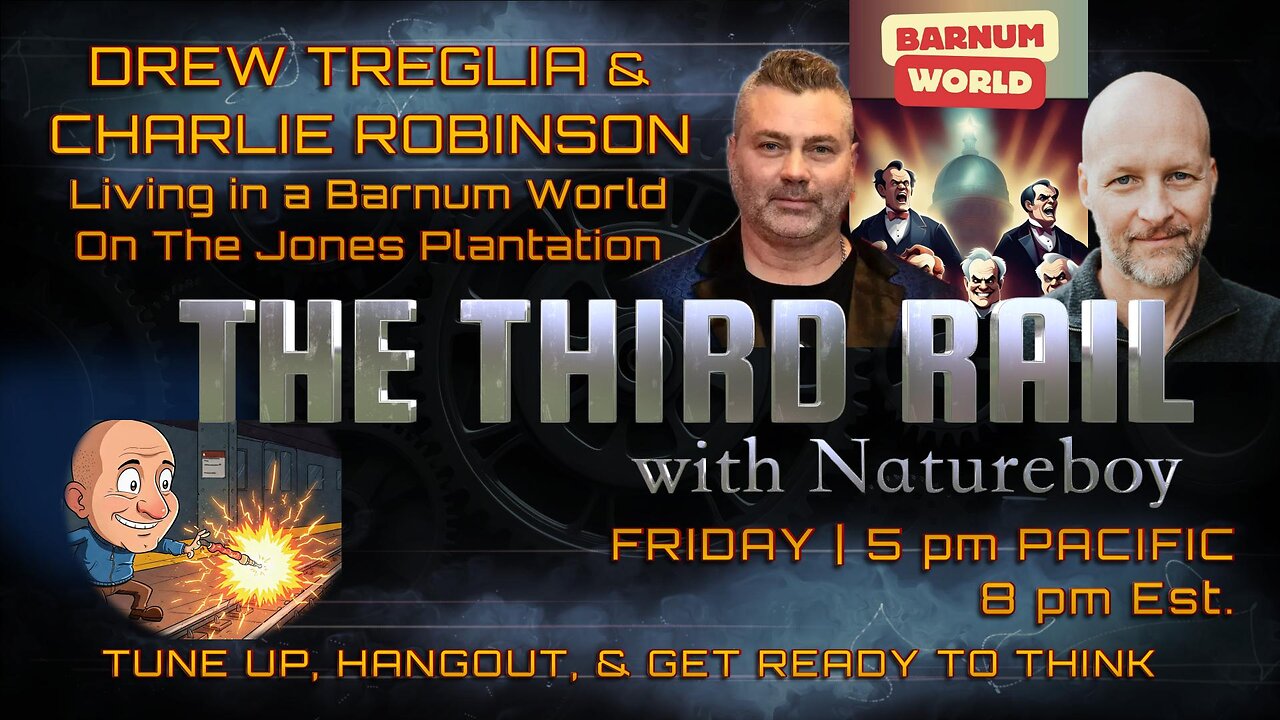 Drew Treglia & Charlie Robinson | Living in a Barnum World on the Jones Plantation