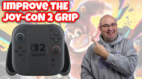 How To Improve the Fit Of the Nintendo Switch 2 Joy Con 2 Grip