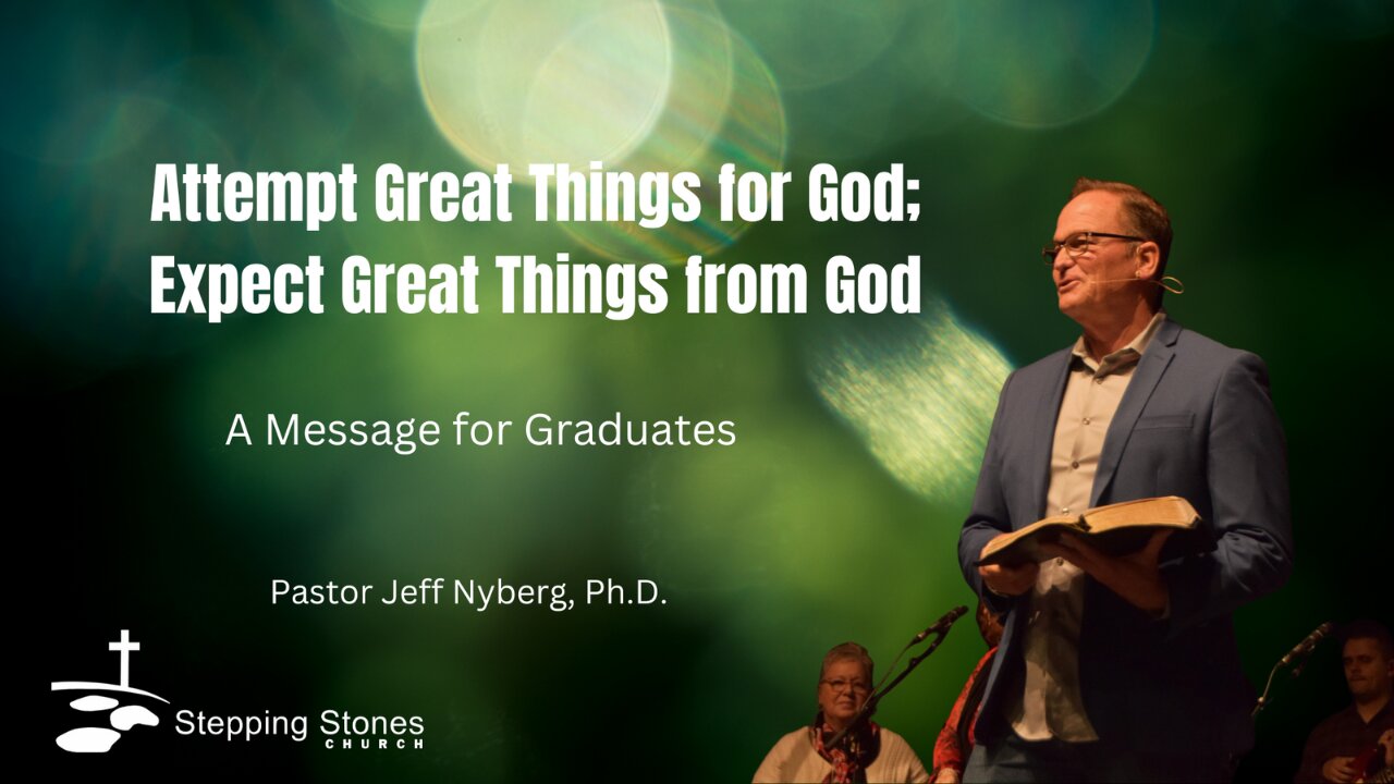 Attempt Great Things for God; Expect Great Things from God