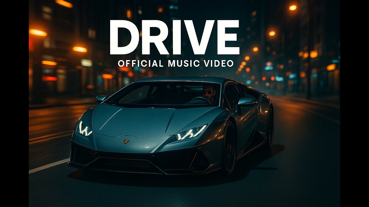 Drive - Official Music Video