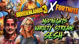 Gaming w/ PER·SE·VER·ANCE | BL3 & Fortnite w/ Lady | The Midnights PLAY!