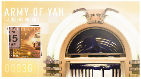 Army of YAH – 0036 – Jukebox Break | TERRORIST