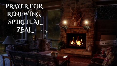 PRAYERS FOR RENEWING SPIRITUAL ZEAL