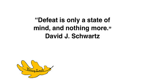 Defeat is only …