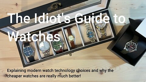 The Idiot's Guide to Watches