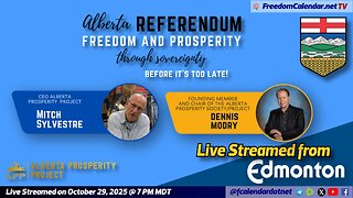 FreedomCalendar.net TV #062: Alberta Prosperity Project Townhall in Edmonton (Live Stream)