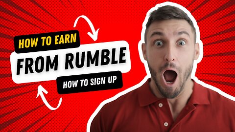 How to earn from rumble and how to sign up