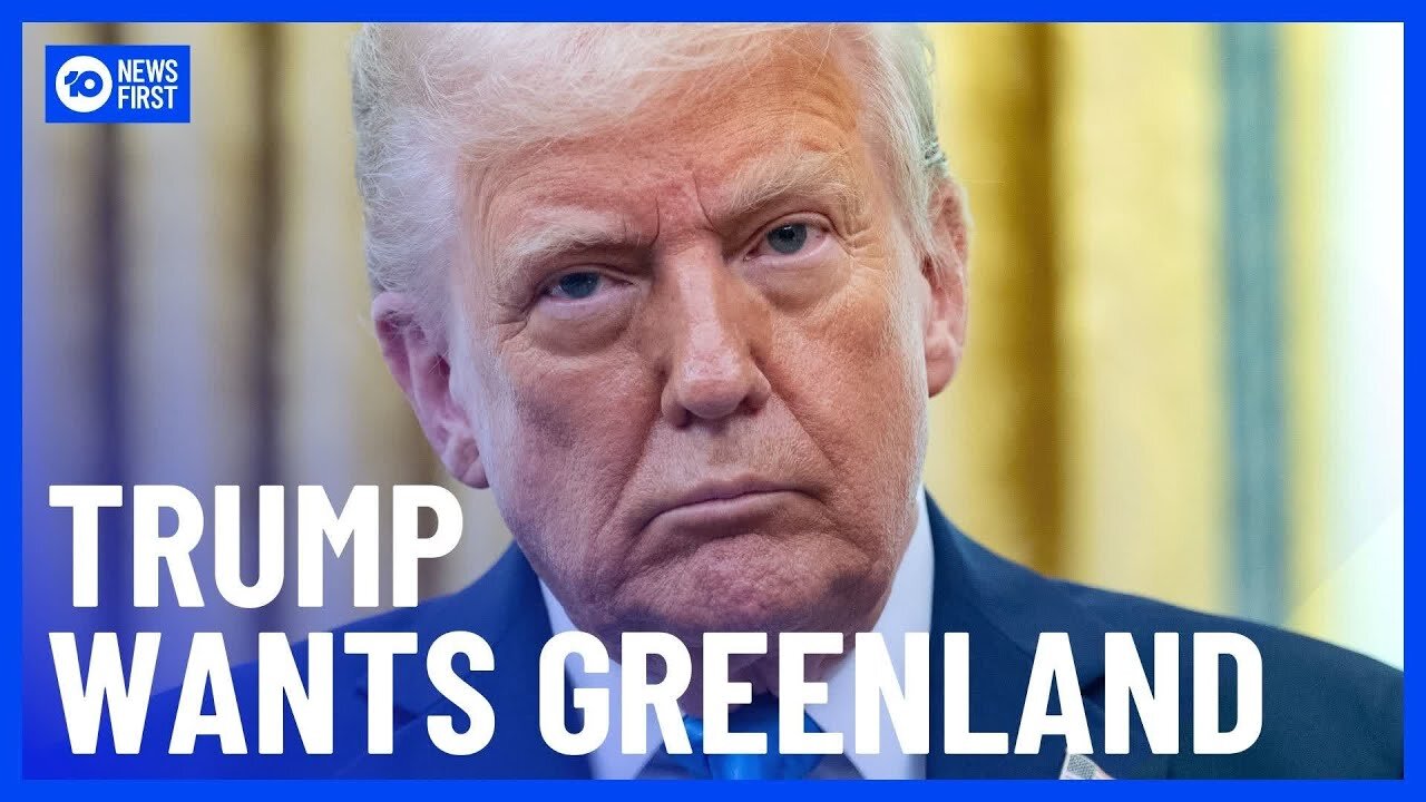 Trump_Pushes_for_Greenland,_Cites_US_Security_Concerns___10_News_First