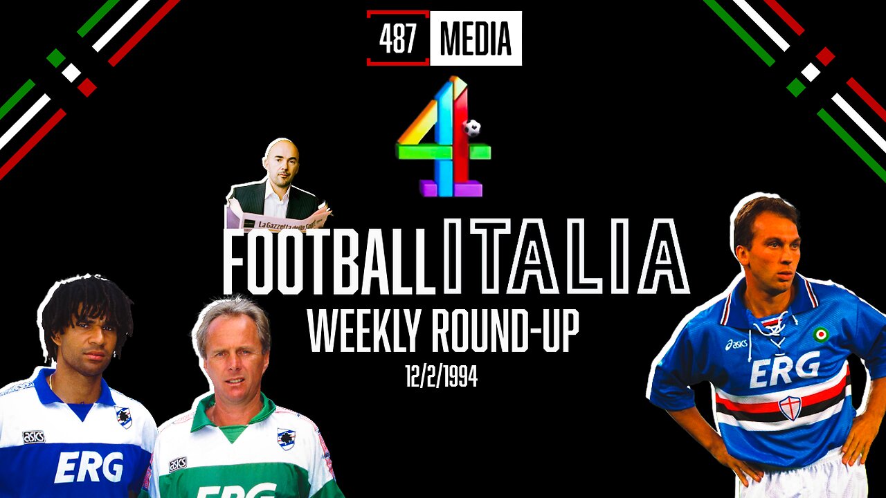 SVEN'S SAMPDORIA! Gazzetta Football Italia Weekly Round-Up | Channel 4 | 12th Feb 1994