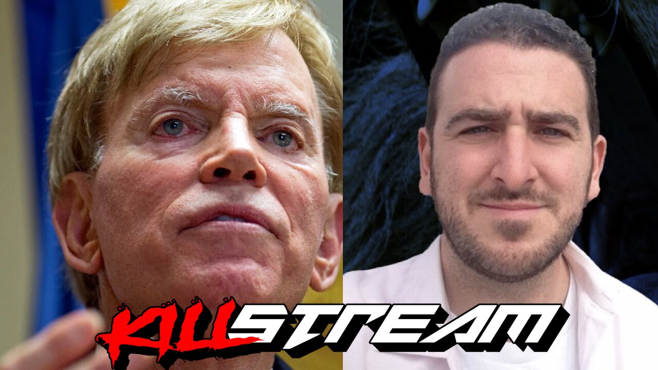 KILLSTREAM: ADAM KING & DAVID DUKE DISCUSS, ISRAELI DIPLOMATS DEAD, + YE GIVES UP ANTISEMITISM