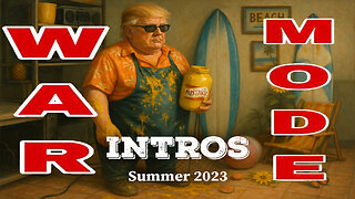 WAR MODE Intros - Summer 2023