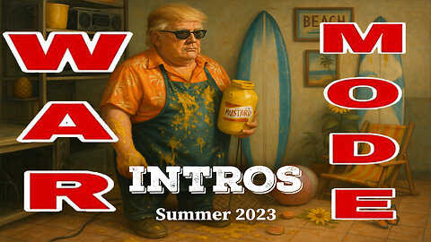 WAR MODE Intros - Summer 2023