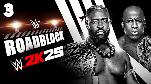 WWE 2K25 NXT Roadblock 2025 - Match 3: OBA Reigns!